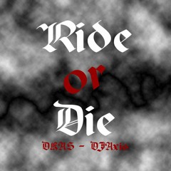 DKAS - Ride Or Die (Djaga Djaga Cover)
