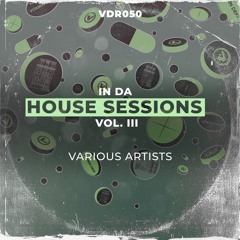 Various Artists - In Da House Sessions Vol. III (Previews) [VDR050]