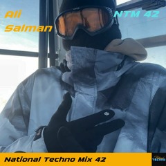 National Techno Mix #42 - Ali Salman