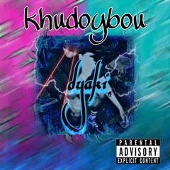 Khudoybou - Dyaki