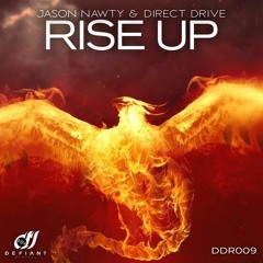 Rise Up - Jason Nawty & Direct Drive