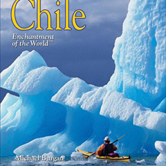 [Get] EPUB 📁 Chile (Enchantment of the World) (Enchantment of the World. Second Seri