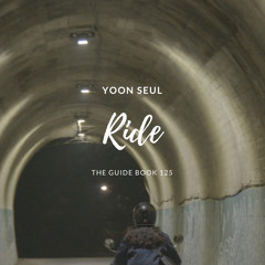 Yoon Seul 윤슬 - RIDE