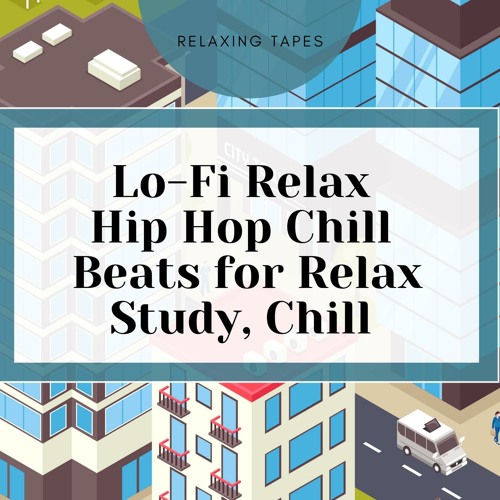 Stream Lo-Fi Relax by Relaxing Tapes | Listen online for free on SoundCloud
