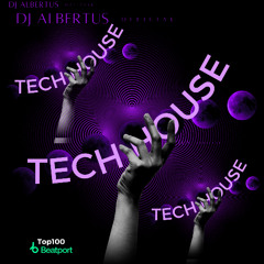 TECH HOUSE MIX | BY DJ ALBERTUS | TOP 100 Beatport