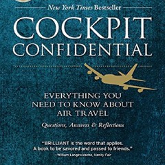 PDF Read Online Cockpit Confidential: Everything You Need to Know Abou