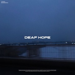 Deaf Hope w/BEHINDЕMASQ