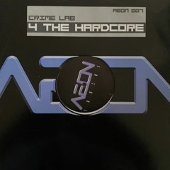 Crime Lab - 4 The Hardcore (Grave Mix)