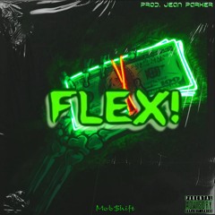 Flex! (Prod. Jean Parker)