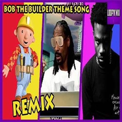 bob the builder theme song bob the builder theme song