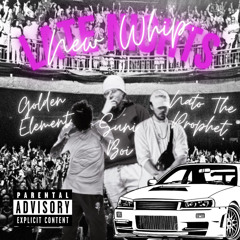 Prophets Of The Sun - Nato The Prophet & Suni Boi - New Whip, Late Nights (feat. Golden Element)