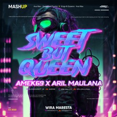 WM - SWEET BUT QUEEN ( ARIL MAULANA X AMEK69 ) #SUPER DUPER OLENG EXPRES!!!
