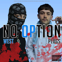 NO OPTION - FBP West