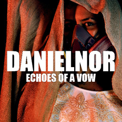 DanielNOR - Echoes of a Vow
