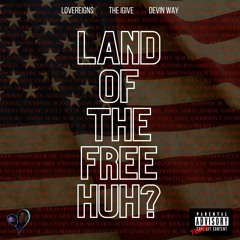 Land of the Free feat. The IGive & Devin Way