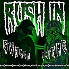 RUSH IN (Feat. OCT4NE) (prod. kakuro kun x 1gokami x starboyrob)