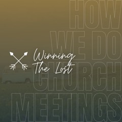 How We Do Church Meetings | Winning The Lost | Sunday 14 April | Nick Maritz