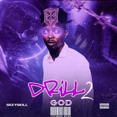 Drill God 2 - Siizy Skill