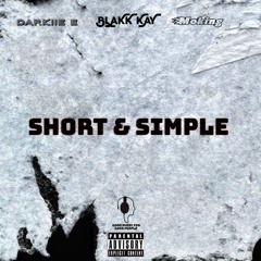 $hort and $imple (ft. Darkiie E & Blakk Kay).mp3