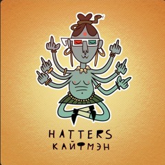 Кайфмзн by THE HATTERS
