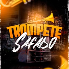 TROMPETE SAFADO (DJ LG do SF & DJ MARTINS)