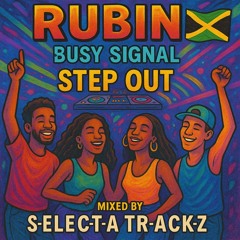 Rubin x STEP OUT REMIX