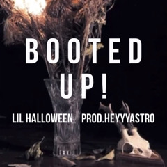 Booted Up!! (Prod.heyyyastro)