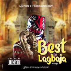DJ Emperau Best Of Lagbaja Mixtape