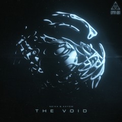 Neika x Axyom - The Void