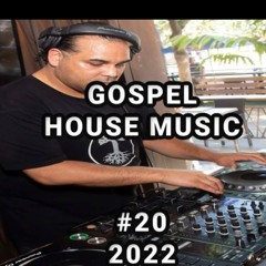 Gospel House Music CLUB Mix (2022) DJB #20 |  09/27/2022