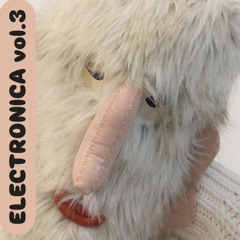 ELECTRONICA VOL.3 (Circoloco Inspired)