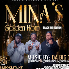 MINA'S GOLDEN HOUR 2.25.24 -> DABIG3 FT IAGT DJ JELLY