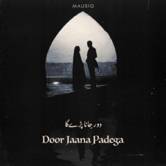 Door Jaana Padega