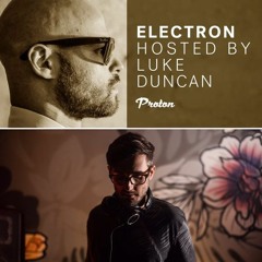 Electron 020 by Luke Duncan on Proton Radio (2019-12-18) Part 2: Special Guest - GabiM