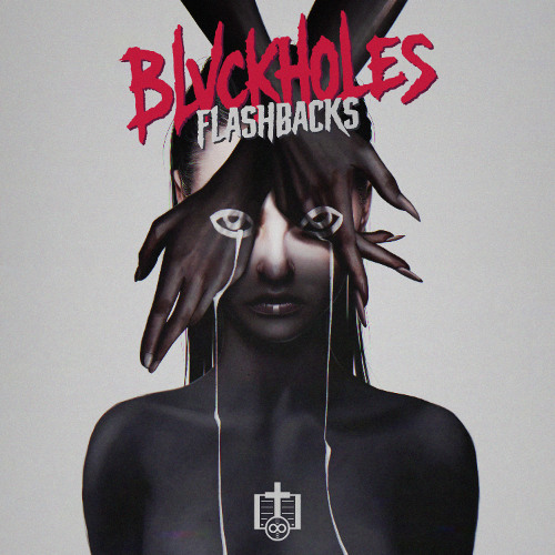 Blvckholes - Flashbacks