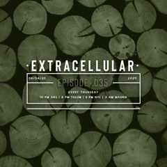 Extracellular / Episode 035 / 9-Mar-2020