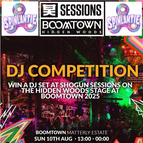 Shogun Sessions x BoomTown DJ Competition - SPINLANTIE