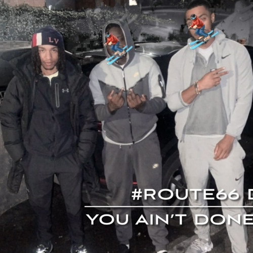 #Route66 Dex - You Ain’t Done Nuttin