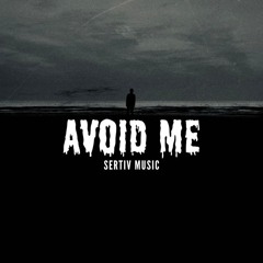 SERTIV - AVOID ME