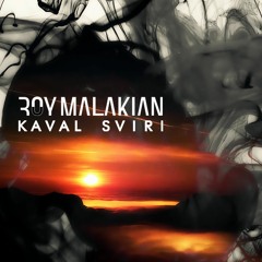 Roy Malakian - Kaval Sviri