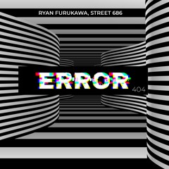 K A W A, Street 686 - Error 404 (Original Mix)