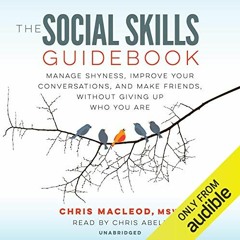 ✔️ Read The Social Skills Guidebook: Manage Shyness, Improve Your Conversations, and Make Friend