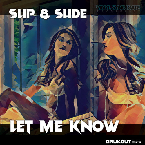 Freaky Flow- Let me know (BRUKOUT[ca] REMIXVIP)