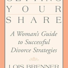 read PDF Getting Your Share: A Woman's Guide to Successful Divorce Strategies