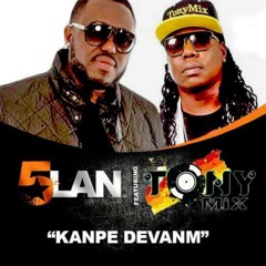 Kanpe devanm (feat. Tony Mix)