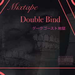 Double Bind Mixtape