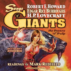 SONGS OF GIANTS The Poetry Of Pulp Trailer - Robert E. Howard, H.P. Lovecraft, Edgar Rice Burroughs