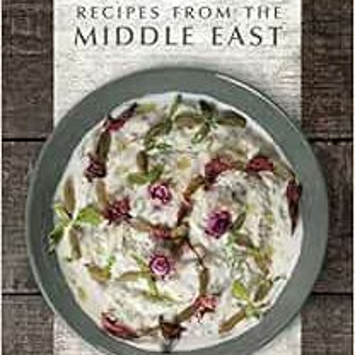 Access EPUB KINDLE PDF EBOOK Vegan Recipes from the Middle East by Parvin Razavi √