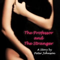PDF/Ebook The Professor and The Stranger BY : Peter Johnson