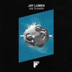Jay Lumen - Ode To Earth (Original Mix) Low Quality Preview